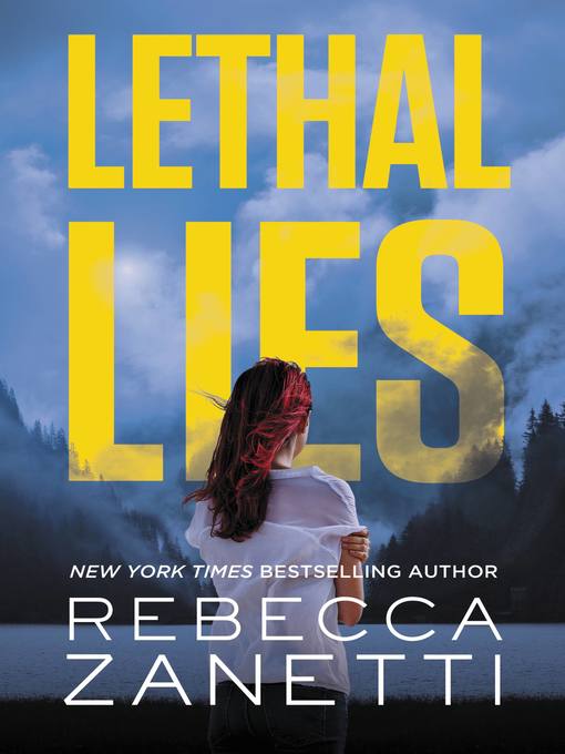 Title details for Lethal Lies by Rebecca Zanetti - Wait list